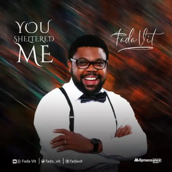 Fada VIT - You Sheltered Me
